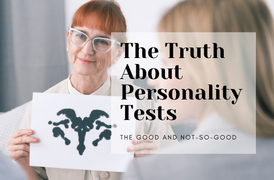 Read more about the article The Good and Not-So-Good Truth About Personality Tests
