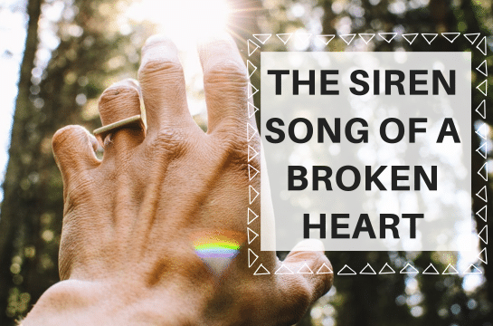 Read more about the article The Siren Song Of A Broken Heart: The Aftershock of Trauma